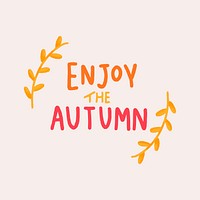 Enjoy the autumn and fall illustration
