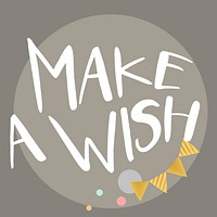Make a wish typography vector