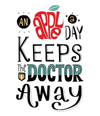 An apple a day keeps the doctor away typography design