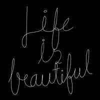 Life is beautiful typography design