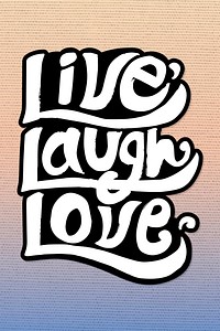 Live love laugh vector typography sticker