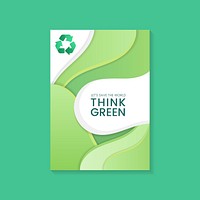 Think green environmental conservation poster vector