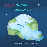 Melting earth with stop global warming text watercolor