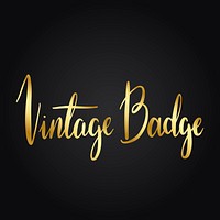 Vintage badge typography style vector