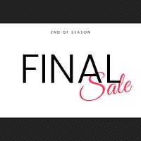 Final sale end of season sign vector