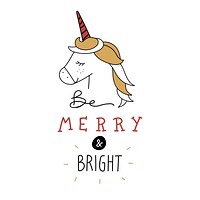 Hand drawn unicorn wishing to be merry and to be bright