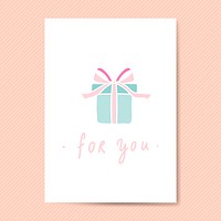 Gift box for you card vector