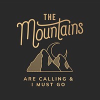 The mountains are calling logo vector