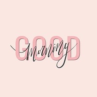 Good morning calligraphy psd pink background