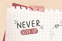 Never give up typography vector