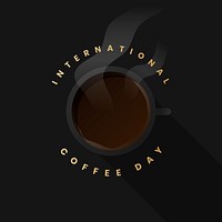International Coffee Day black background template vector