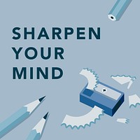 'Sharpen your mind' illustration