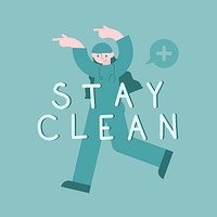 Stay clean and stay safe message vector