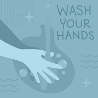 Wash your hands sanitary messages illustration