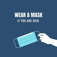Wear a mask if you are sick social ad vector