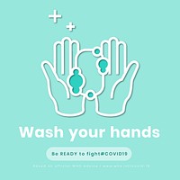 Wash your hands, be ready to fight covid-19 template vector 
