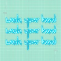Wash your hands during coronavirus pandemic neon signs