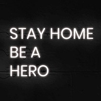 Stay home, be a hero neon sign vector