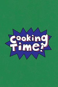 Cartoon Cooking Time message typography