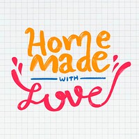 Hand drawn homemade with Love typography vector