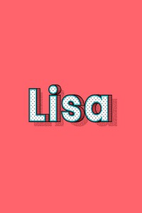 Lisa name halftone vector word typography