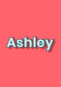 Ashley name halftone word psd typography