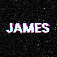 James male name typography glitch effect