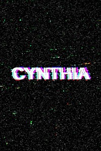 Female name Cynthia typography glitch effect