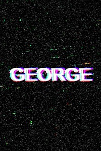George male name typography glitch effect