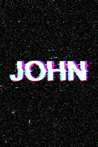 John name typography glitch effect