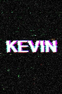 Kevin male name typography glitch effect