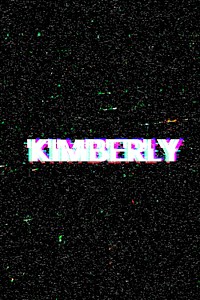 Kimberly female name typography glitch effect