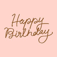 Hand lettering happy birthday message calligraphy psd typography