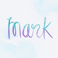 Mark male psd name calligraphy font