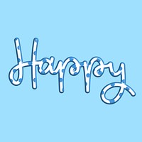 Happy text typography message word