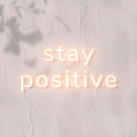 Stay positive neon word vector | Premium Vector - rawpixel