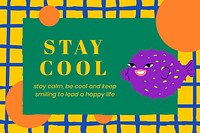 Stay cool phrase positive cute purple fish illustration