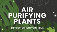 Blog banner template vector botanical background with air purifying plants text