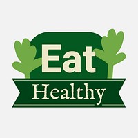 Eat healthy badge sticker vector for food marketing campaign