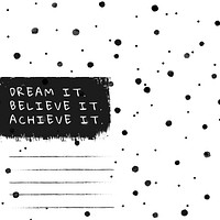 Background of polka dot vector ink brush pattern with motivational message