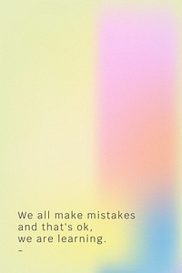 We all make mistakes and that&#39;s ok we are learning inspirational quote social media template vector