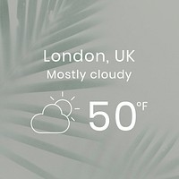 Mostly cloudy London psd widget on green background