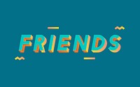 Friends word in 3D font