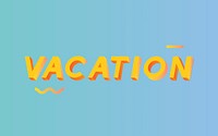 Illustration typography of the word vacation