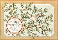 Christmas Card Depicting Botanical Ornamentation (1865&ndash;1899) by <a href="https://www.rawpixel.com/search/l.%20prang?sort=curated&amp;type=all&amp;page=1">L. Prang &amp; Co</a>. Original from The New York Public Library. Digitally enhanced by rawpixel.