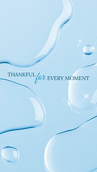 Facebook story template, psd water background, thankful for every moment text