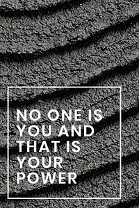 Black textured poster template psd with no one is you and that is your power text