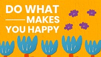 Happiness quote computer wallpaper template, colorful flower design psd