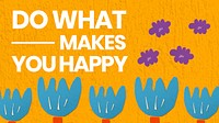 Happiness quote computer wallpaper template, colorful flower design vector