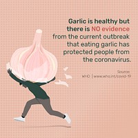 Garlic does not protect people from the coronavirus awareness message template source WHO
